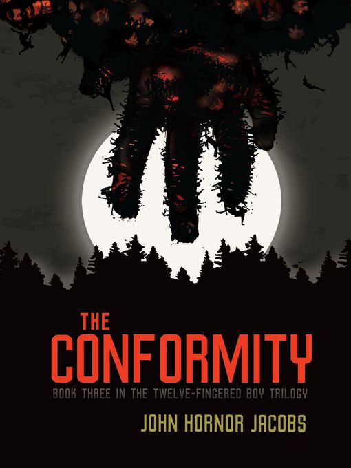 Title details for The Conformity by John Hornor Jacobs - Available